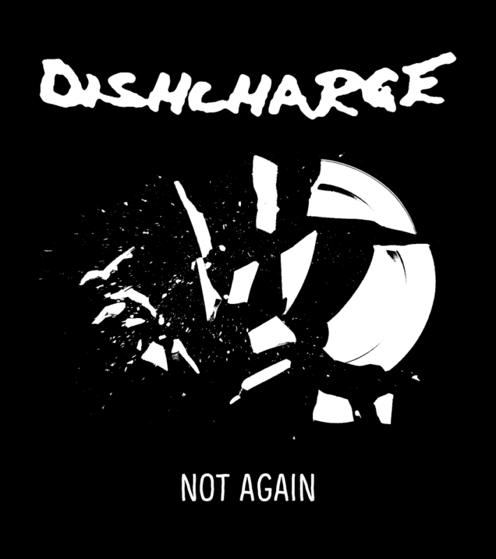 Ein weißer stilisierter, zerbrochener Teller auf schwarzem Hintergrund, darüber steht in der Art des Discharge-Bandlogos "Dishcharge", darunter "Not Again", das Bezug nimmt auf ein Album namens "Never Again".