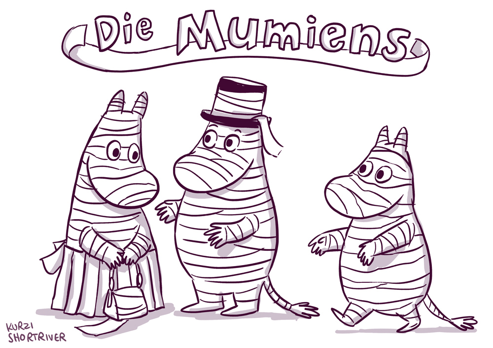 Eine Strichzeichnung der Mumins, aber als Mumien. Darüber steht der Titel "Die Mumiens" (mit "IE").